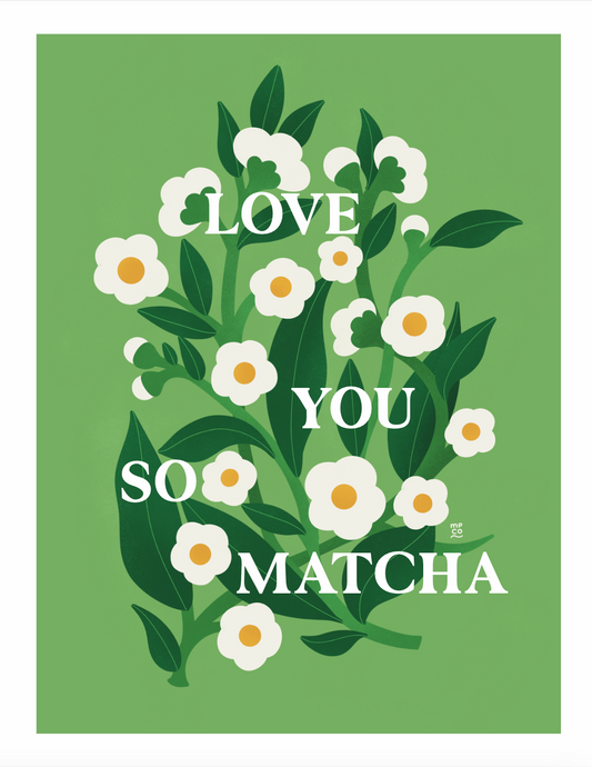 A2 I Love You So Matcha (Greeting Card)